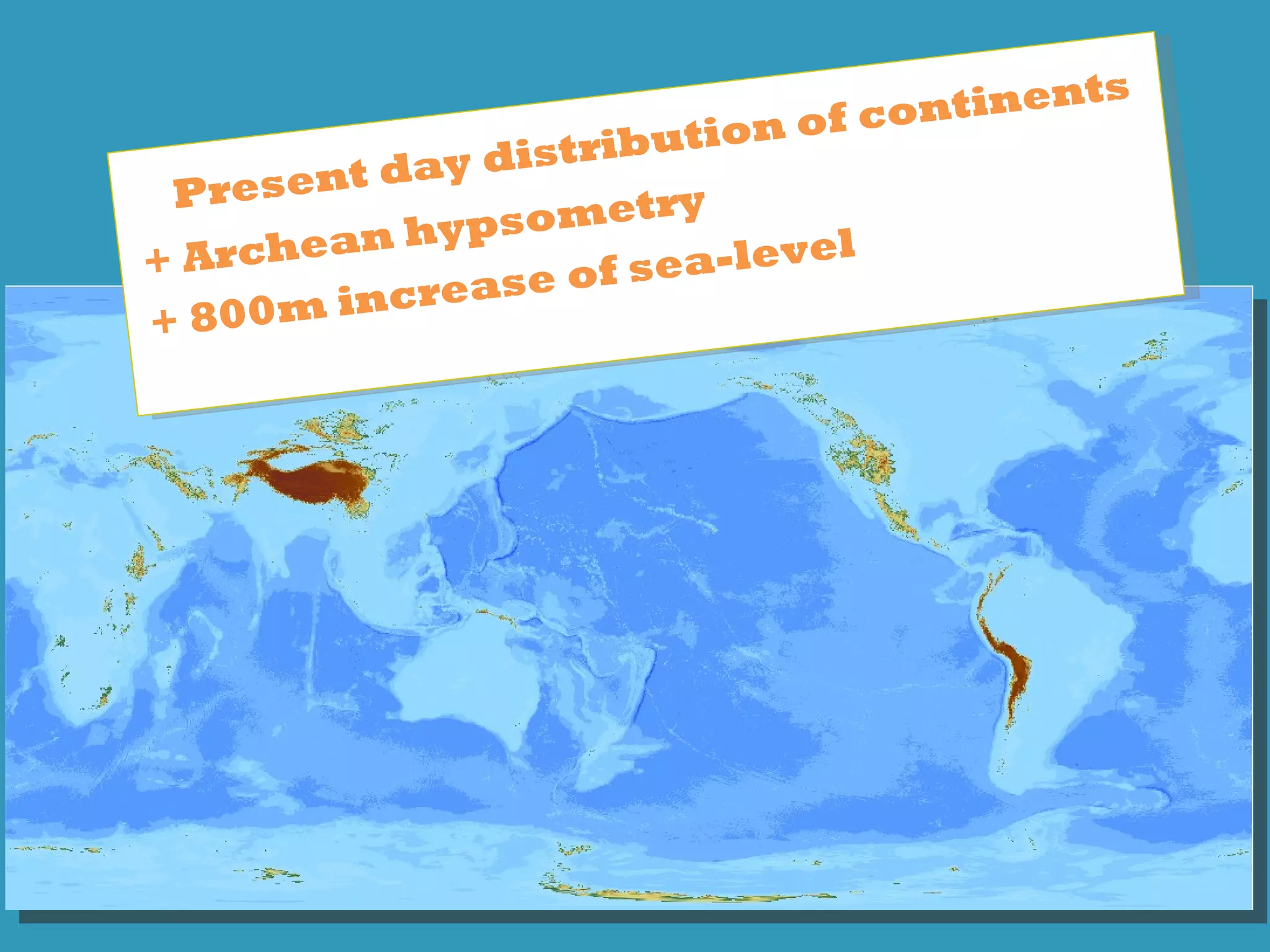 ts
                                 c ontinen
                    ib ution of
           day distr
 Present               ry
             ypsomet
+ Ar chean h        fs ea-leve
                               l
         increase o
+ 80 0 m
 