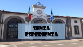SENZA ESPERIENZA
 