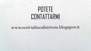 POTETE
CONTATTARMI
 