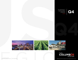 QUARTERLY
ECONOMIC
UPDATE
2013

Q4

Q4
columbusregion.com

614-225-6063

With economic analysis from Regionomics™ LLC

 