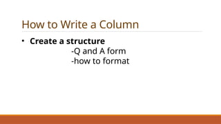 How to write a column opinion article effectively | PPTX