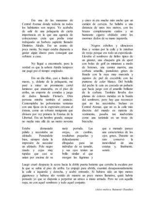 Era una de las manzanas de
Central Avenue donde todavía no todos
los habitantes son negros. Yo acababa
de salir de una pel...