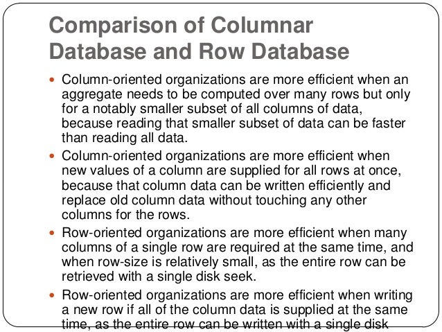 Column oriented database
