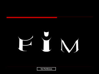 F I M . Ver Periféricos 