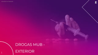 2019MINISTÉRIO DA CIDADANIA
DROGAS MUB -
EXTERIOR
2019
 