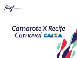 CAIXA - Camarote X