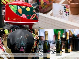 Mil Frutas, Família Krause, Zazá Bistrô, Mumm
 