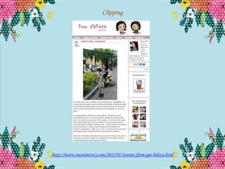 Clipping




http://www.twosisterscy.com/2012/07/evento-farm-que-beleza.html
 