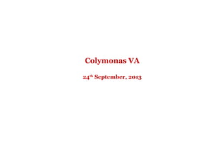 Colymonas VA
24th September, 2013

 