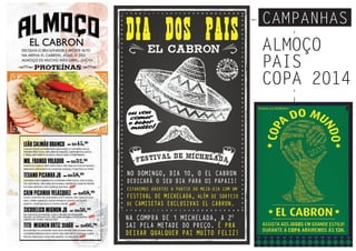 CAMPANHAS
ALMOÇO
PAIS
COPA 2014
 