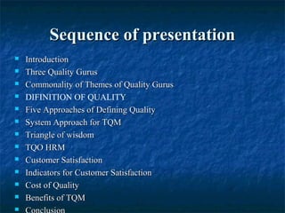 THE THREE QUALITY GURUS
• DEMING: THE BEST KNOWN OF THE “EARLY”
PIONEERS, IS CREDITED WITH POPULARIZING
QUALITY CONTROL IN...