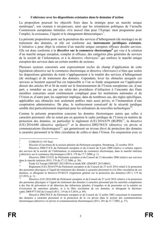 FR 3 FR
• Cohérence avec les dispositions existantes dans le domaine d’action
La proposition poursuit les objectifs fixés ...