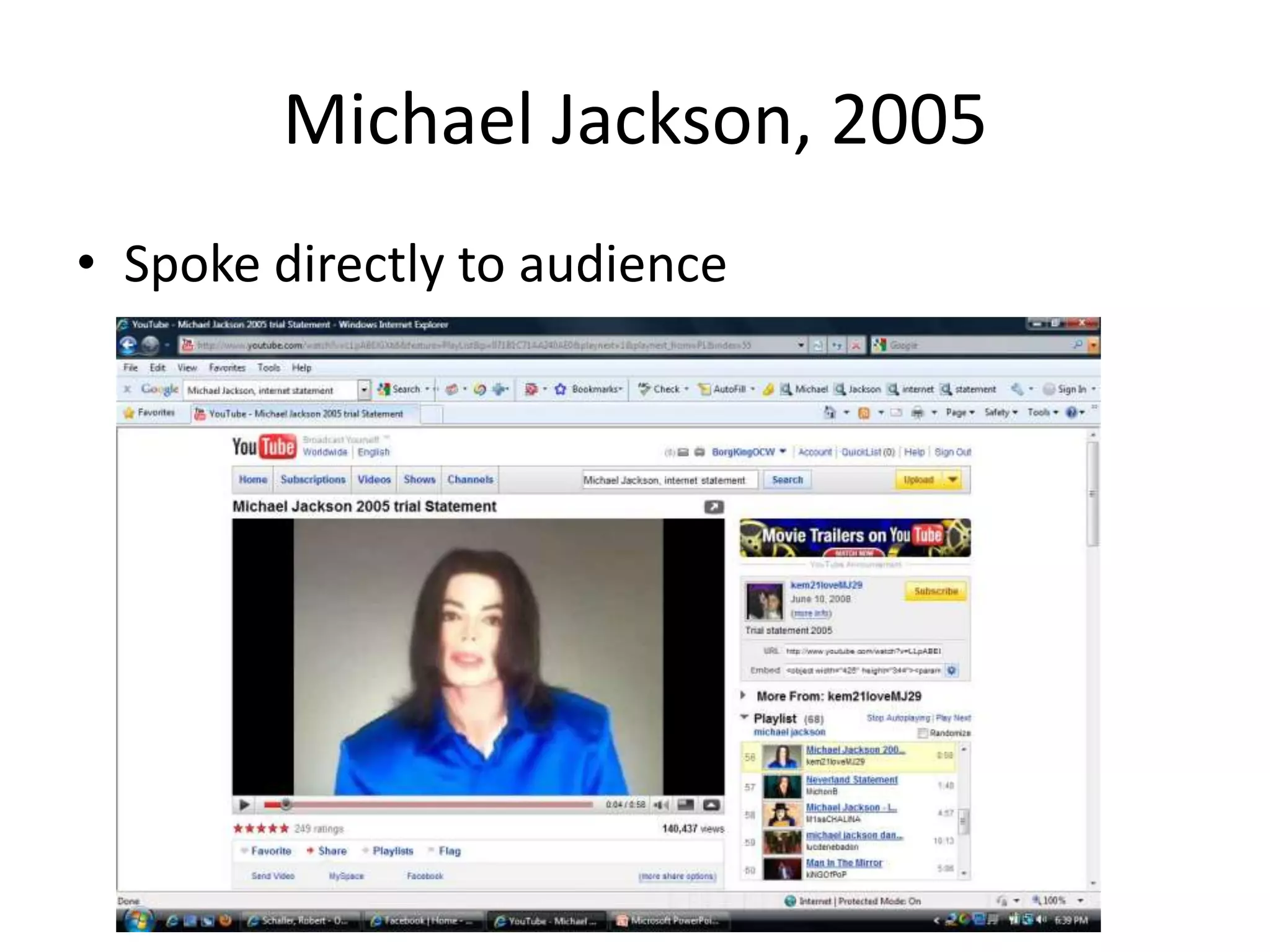 Michael Jackson, 2005Spoke directly to audience