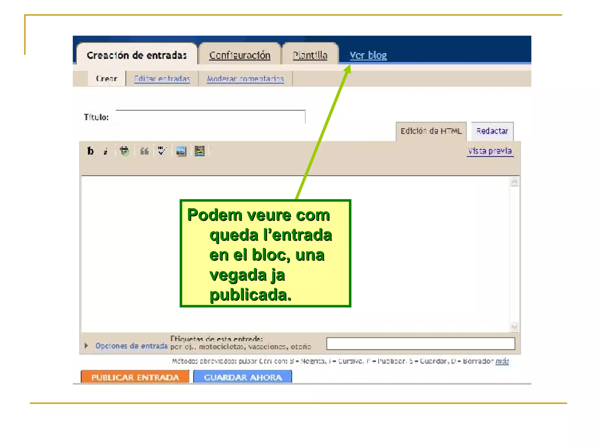 Podem veure com queda l’entrada en el bloc, una vegada ja publicada. 