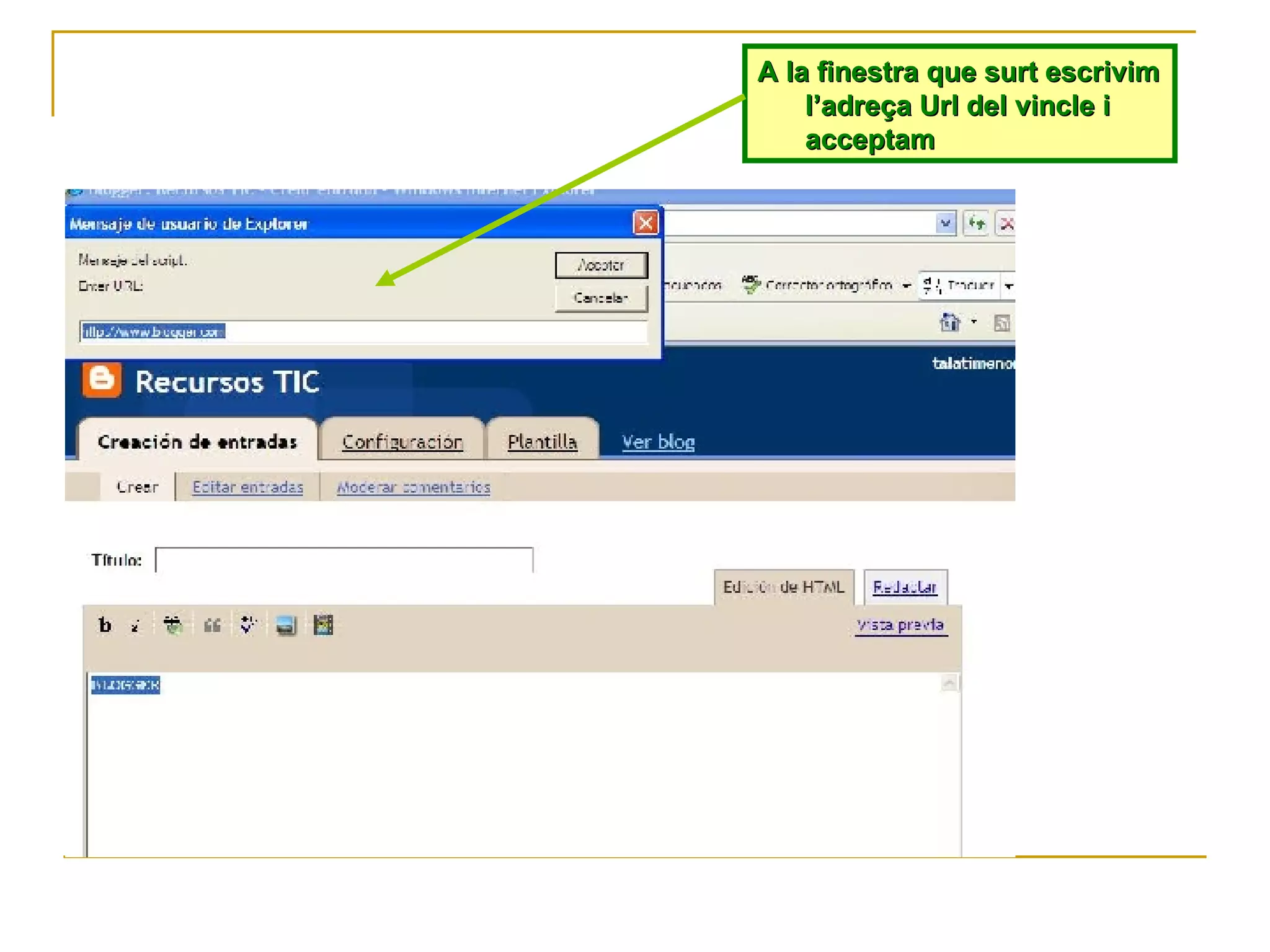 A la finestra que surt escrivim l’adreça Url del vincle i acceptam 