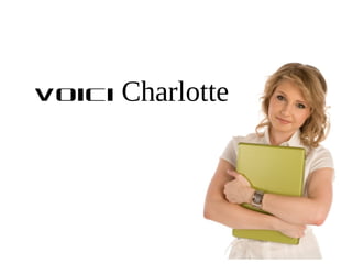 Voici Charlotte
 