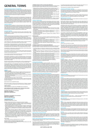 GENERAL TERMS
REGISTRATION/CONCLUSION OF THE AGREEMENT
The contractual obligations between the customer and Smyril Line (SML) start upon reg-
istration/when participant receipt is issued. Unless otherwise stated these General Terms
and Conditions are considered part of the agreement. What has been stated in SML’s pro-
gram, brochures and sailing lists and/or in any other marketing material concerning the
package tour in question is considered part of the package tour agreement, unless any
other agreement has been made. In order to be effective, any special agreements based on
the customer’s particular requirements must appear in the agreement.
RESERVATIONS
Passengers are responsible for ensuring that the invoice/description of the journey corre-
sponds to the reservations made. The traveller is responsible for ensuring that SML has the
correct name as stated in the traveller’s passport at the time a reservation is made. Trav-
ellers are to provide SML with a telephone number or email address, which is reachable
during the whole journey. When ordering tickets, information must be provided concerning
any passengers with reduced physical or mental abilities who would necessitate assis-
tance in following safety instructions. Please see regulations regarding “check-in” when
travelling with special needs.
TRAVEL DOCUMENTS
All travellers must be in possession of a valid travel document, ready to present if request-
ed. Travellers themselves are liable for any expenses, which may arise in case travellers are
refused entry due to missing travel documents. All travellers are strongly advised to bring
along a valid passport, as a passport is the only valid identification for international travel.
Leaving/entering the Schengen-area a valid passport is compulsory. If a traveller does not
have an EU passport this should be mentioned when the booking is made.
RULES FOR CHILDREN
All travellers under 16 years are required to travel with a parent or legal guardian. Travel-
lers aged between 16 - 18 years will require written permission from their parent or legal
guardian before they can travel.
PRICES
All prices include fees and taxes and are stated in €. If booking a one way ticket only, a fee of
€ 10 per person will be added to the ticket. Infants (0-2 years) are free of charge.
For all car and motorcycle reservations, the maximum vehicle height is 1.90 meters in-
cluding roof baggage and aerial, and the maximum length is 5.0 meters unless otherwise
stated. There is a supplementary fee for all vehicles exceeding these dimensions, as well
as for caravans, trailers, etc.
Travel package prices, which include accommodation ashore, and which are stated per
person, are valid for two adults travelling together unless otherwise stated.
Accommodation at hotels and guesthouses is in shared double rooms. For persons travel-
ling alone, there is a supplementary fee for a single room. All prices for hostel accommoda-
tion are valid for rooms with several beds. Please note that there are different regulations
for sleeping bags at the various destinations. You can bring bed linen with you or rent it.
Accommodation in holiday houses in Iceland includes bed linen, towels, heating and elec-
tricity. People have to clean the houses themselves.
Accommodation in holiday houses in the Faroe Islands includes heating and electricity
but not bed linen and end cleaning. Bed linen can be ordered in advance. End cleaning is
mandatory and will be added to the price.
On the arrival day, normal hotel check-in time is from 14.00-16.00 onwards. Hotel check-out
time is normally no later than 11.00 on the day of departure.
Accommodation at destinations is as stated in the program/voucher or travel document.
SML reserves the right to refer passengers to alternative accommodation of a correspond-
ing or better standard in the same vicinity. SML also reserves the right to refer passengers
to ferries/ships of a corresponding or better standard. Travel information is provided pri-
marily in Danish or English.
Excursions, meals, beverages, accommodation ashore, as well as accompanying services,
transfers or transportation ashore are not included in prices unless otherwise stated.
Prices for children (age 3-11) for transportation only and (age 3-11) for packages including
accommodation are based on accommodation with their own berth or extra bed in their
parents’ cabin/room. Children (age 0-2) travel free of charge, provided they do not have their
own berth/bed. Separate berths/beds are available for the same price as for children (age
3-11) for transportation only and (age 3-11) for packages incl. accommodation. There is a
maximum of one extra bed per double/twin room. Two extra beds are only possible at a few
hotels and only by request. An extra bed can be a sofa or mattress, etc.
PAYMENT
TERMS OF PAYMENT
•	 For reservations made more than 30 days prior to departure, the first rate of 25% of the 	
	 price, however a minimum of € 400, is payable to SML at the time of the booking. The 	
	 remainder is payable to SML no later than 30 days prior to departure.
•	 For reservations made less than 30 days prior to departure, the full amount is payable to
	 SML at the time of the reservation.
•	 Regarding travels with a value up to € 400, the full amount is payable to SML at the time
	 of the reservation.
•	 These terms of payment also apply to online reservations.
The date of payment receipt is decisive. In the event of failure to comply with these regula-
tions, SML reserves the right to cancel reservations and to retain fees in accordance with
the terms of cancellation.
Special payment terms are applicable for groups.
SML reserves the right to increase prices post-reservation due to changes in transporta-
tion-costs, including fuel costs, taxes, fees, costs of certain services, exchange rates etc.
CREDIT CARD FEE
Credit card payments are charged at fee by PBS/DIBS. See list of charges here.
BANK TRANSFER (IF DIRECT BOOKING AND NOT THROUGH SALES AGENT)
By bank transfer the booking number (BN) has to be mentioned.
Bank Nordik, Oknarvegur 5, FO-100 Tórshavn
SWIFT/BIC code: FIFBFOTX
IBAN code: FO11 6460 0004 9322 01
or
Betri Banki P/F, Yviri við Strond 2, FO-100 Tórshavn
SWIFT/BIC code: EIKBFOTF
IBAN code: FO9491810001202946
POST-RESERVATION CHANGES
TRANSPORTATION ONLY
All changes are subject to space onboard.
Changes of departure date, for both out- and inbound and number of travellers:
•	 Changes no later than 30 days prior to departure will entail an administration fee of
	 € 15 per person/vehicle in addition to any resulting changes in the price. The adminis-
	 tration fee is payable to SML at the time of the change.
•	 Changes less than 30 days prior to departure but more than 7 days prior to departure will
	 entail an administration fee of € 27 per person/vehicle in addition to any resulting
	 changes in the price. Changes resulting in deterioration in a reservation (fewer travellers,
	 cancellation of car, accommodation etc.) are considered cancellations. Please see cancel-
	 lation terms.
•	 Changes 7 days or less than 7 days prior to departure, but more than 4 days prior to
	 departure will entail an administration fee of € 55 per person/vehicle + 10% of the price
	 of the journey. If changes result in deterioration in a reservation (fewer travellers, cancel-
	 lation of car, accommodation etc.), SML reserves the right to retain the difference in
	 price. The administration fee is payable to SML at the time of the change.
•	 Changes on the 4th day or less than 4 days prior to departure will entail an adminis-
	 tration fee of € 80 per person/vehicle + 10% of the price of the journey. If changes result
	 in deterioration in a reservation (fewer travellers, cancellation of car, accommodation
	 etc.), SML reserves the right to retain the difference in price. The administration fee is
	 payable to SML at the time of the change.
Name changes:
•	 Name changes will entail an administration fee of € 15 per person.
PACKAGE TOURS TO THE FAROE ISLANDS AND ICELAND
Changes in travel packages will entail an additional fee of € 25 per night per room in addi-
tion to any resulting changes in the price.
COMBINED PACKAGE TOURS TO ICELAND AND GREENLAND
For combined package tours to Iceland and Greenland the above terms extended with the
following fees apply for changes of flight ticket, hotel, and excursions in Greenland
•	 Changes made up to 8 weeks prior to departure will entail a change fee equal to 10% of 	
	 the flight ticket and 50% of the hotel cost. Changes of excursions is free of charge.
•	 Changes made 8-6 weeks prior to departure will entail a change fee equal to 20% of the 	
	 flight ticket and 50% of the hotel cost. Changes of excursions is free of charge.
•	 Changes made 6-4 weeks prior to departure will entail a change fee equal to 30% of the 	
	 flight ticket, 50% of the hotel cost and 50% of the excursion costs.
•	 Changes made 4-2 weeks prior to departure will entail a change fee equal to 40% of the 	
	 flight ticket, 50% of the hotel cost and 50% of the excursion costs.
•	 Changes made 14-8 days prior to departure will entail a change fee of 50% of the flight 	
	 ticket, 50% of the hotel cost and 50% of the excursion costs.
•	 Changes made 7-0 days prior to departure will entail a change fee of 100% of the flight 	
	 ticket, 100% of the hotel cost and 100% of the excursion costs.
SML reserves the right to increase prices post-reservation due to changes in transporta-
tion-costs, including fuel costs, taxes, fees, costs of certain services, exchange rates etc.
TERMS OF CANCELLATION
In accordance with the legislation governing travel packages, customers bear no respon-
sibility for cancellation of reservations due to natural catastrophes or similar conditions
if, for example, the Ministry of Foreign Affairs or the Ministry of Health advises against
travelling to the destination. These terms do not apply in the event that the catastrophe
or similar condition was common knowledge when the reservations were made. Unused
travel packages and voyages or parts thereof are not refunded.
TRANSPORTATION ONLY (OUT-AND INBOUND):
•	 If cancellations are made up to 31 days prior to departure, the first rate minus an admini-
	 stration fee of 10% of the price of the journey, however no less than € 40 per person,
	 will be refunded.
•	 Cancellations made between 30 and 15 days prior to departure result in forfeiture of
	 50% of the price of the journey, however no less than € 40 per person.
•	 Cancellations made between 14 and 7 days prior to departure result in forfeiture of
	 75% of the price of the journey.
•	 Cancellations made less than 7 days prior to departure result in forfeiture of 100% of
	 the price of the journey.
PACKAGE TOURS:
•	 If cancellations are made up to 31 days prior to departure, the first rate minus an admini-
	 stration fee of 10% of the package price, however no less than € 90 per person, and
	 € 20 per night per room will be refunded.
•	 Cancellations made between 30 and 15 days prior to departure result in forfeiture of
	 50% of the package price plus an administrative fee of € 50 per person.
•	 Cancellations made between 14 and 8 days prior to departure result in forfeiture of
	 75% of the package price plus an administrative fee of € 50 per person.
•	 Cancellations made less than 8 days prior to departure result in forfeiture of 100% of
	 the package price.
COMBINED PACKAGE TOURS TO ICELAND AND GREENLAND
For combined package tours to Iceland and Greenland the above terms extended with the
following fees apply for cancellation of flight ticket, hotel and excursions in Greenland.
•	 Cancellations made up to 8 weeks prior to departure will entail a cancellation fee equal
	 to 40% of the flight ticket. Cancellation of the hotel and excursions in Greenland is free
	 of charge.
•	 Cancellations made 8-6 weeks prior to departure will entail a cancellation fee equal to
	 40% of the flight ticket. Cancellation of the hotel and excursions in Greenland is free
	 of charge.
•	 Cancellations made 6-4 weeks prior to departure will entail a cancellation fee equal to
	 60% of the flight ticket, 50% of the hotel and excursions in Greenland.
•	 Cancellations made 4-2 weeks prior to departure will entail a cancellation fee equal to
	 80% of the flight ticket, 50% of the hotel and excursions in Greenland.
•	 Cancellations made 14-8 days prior to departure will entail a cancellation fee equal to
	 100% of the flight ticket, 50% of the hotel and excursions in Greenland.
•	 Cancellations made 7-0 days prior to departure will entail a cancellation fee equal to
	 100% of the flight ticket, 100% of the hotel and excursions in Greenland.
Cancellation fees may rise in case hotels demand higher fees for cancellations.
Special terms of cancellation are applicable for groups.
CANCELLATION AGREEMENT
It is possible to take out cancellation agreement with SML, which is 5% of the cost of the
travel. If the travel cost is to be refunded to the traveller the insurance amount will be de-
ducted from the total cost. The cancellation agreement will cover if the client has to cancel
the trip due to death or severe acute illness which requires hospitalization or prescribed
sickbed, or due to something equivalent (eg. Burglary), of the client himself, spouse, part-
ner, parents or in-laws, children or grandchildren, siblings, grandparents, sister or brother
in law or travel companion, provided that a medical document or in case of burglary a copy
of the review to the police in the form of a written receipt with the reference number is sent
to SML within 7 days after the cancellation. It is a condition of coverage that the insured as
soon as possible is examined by a doctor - either by own GP or doctor on call. The client
shall make the cancellation immediately or as soon as possible after the circumstances
have arisen, and the client bears the expenses related to the issuance of documents.
CHANGES/CANCELLATION BY SML BEFORE DEPARTURE
Passengers are entitled to updates on arrivals and departures. Information about departure/
arrival is available on phone +298345800 or on www.smyrilline.com. If the package tour is
cancelled by SML before departure or cannot be completed as agreed, the customer must
be notified as soon as possible. However, this does not apply to minor changes/trivialities.
At the same time as changes/cancellations are announced, SML must inform the customer
about the possibility to complain. The customer may terminate the agreement and have any
amount refunded that has been paid according to the agreement, or take part in another
package tour of his/her own choice, if SML can offer this without disproportionate costs
or losses. Within adequate time after receipt of the notify caution of change, the customer
must notify SML. If the customer chooses to participate in a package tour of a higher value
than the one originally booked, the customer must pay the price difference. If the package
tour has a lower value than the one originally booked, SML must refund the price differ-
ence. Responsibility and exemption from responsibility for SML in case of changes etc.: If
the customer suffers a loss due to SML’s changes or as a consequence of cancellation of
the package tour, the customer has a claim for a refund in correspondence with general
refund regulations, unless the cancellation/deficiency is caused by the fact that the number
of travellers mentioned in the agreement has not been registered – that a certain percent-
age of travellers has been not achieved and that SML has notified the customer of this no
later than 14 days before departure (for shorter excursions/bus journeys a shorter time of
notice may apply) or that the loss is caused by a third party or external circumstances of
no relevance to the package tour, and that SML or anyone, for whom SML is responsible,
could not have foreseen these circumstances by applying adequate care when entering
the agreement or could have avoided or averted them i.e. force majeure or circumstances
similar to force majeure. SML does not enter into the statutory, objectively based responsi-
bility that may lie with carriers, hotels and other collaborators. SML does not assume any
responsibility for irrelevant third party damages on persons or for lost, stolen or destroyed
luggage/vehicles etc. For the boat journey SML’s travelling regulations apply. Reference
is made to the timetable. Complaints and limitation of liability: If the customer finds any
deficiencies during the journey or in relation to the destination, he/she must notify SML
or the service provider in question to make it possible for them to remedy the deficiency.
A deficiency occurs, if the traveller does not receive the services and performances that
through catalogues, advertisements or special agreements with SML have been stated on
the participant receipt, or the performances are of a poorer quality than what was agreed
or guaranteed. If SML shall remedy the deficiency, the customer cannot claim a proportion-
al reduction or terminate the agreement. If remedying may cause SML disproportionate
costs or considerable disadvantages, the customer may be referred to claim a proportional
price reduction or to cancel. Refund claims must be proposed to SML or the intermediary
within reasonable time after the journey has ended. At the same time SML limit their re-
sponsibility for deficiencies and damages to the same extent as the following international
conventions that may apply for the service providers, who are to blame for the deficient
part of the package tour: For air carriage: The Warsaw Convention; For sea carriage: The
Athens Convention; For train carriage: The convention for international rail road trans-
ports. Travellers’ accident insurance: As very low refunds are often paid according to the
international conventions, and as the traveller must pay any costs concerning medical care
and ambulance transportation, we recommend that travellers take out a travellers’ accident
insurance. Ask our travel consultants for details.
NORTH ATLANTIC CRUISE EXCURSIONS
SML reserves the right to change or cancel the excursions both in Iceland and on the Faroe
Islands in the event of challenging weather conditions. If an excursion is cancelled, SML
will refund the prepaid amount on board. Refund will be in DKK. SML strongly recom-
mends booking the excursions in advance, as SML cannot guarantee that there is space on
the busses when booking on board.
SMYRIL LINE EXCURSIONS (EXCURSIONS IN THE FAROE ISLANDS)
Smyril Line Excursions reserves the right to change or cancel the excursions in the event
of challenging weather conditions.
Your safety is our highest priority. We draw your attention to the risks associated with the
unique characteristics of the Faroese environment. Consequently, should you venture into
the Faroese environment, either alone, following inspiration from our website/catalogue, or
together with one of our tour guides, you do so entirely at your own risk. SML accepts no
liability for any injury or loss that may occur as a result.
As a safety precaution Smyril Line Excursions reserves the right to deny people to go on a
excursion if the guide finds the footwear / clothes etc. unsuitable for hiking.
The excursions are not suitable for children under the age of 7.
CARRIAGE BY INDEPENDENT CARRIERS
For land transport in connection with package tours via independent carriers other terms
and conditions may apply for these companies’ part of the package tour. These regulations
are supplied when the package tour is booked. Especially the rules concerning check-in
time, pets and luggage may vary from one company to another.
TRAVEL TIMES
All scheduled times are local times and subject to weather conditions. SML reserves the
right to change the timetable. Passengers are ordered to stay updated on departure times
and possible changes on our website www.smyrilline.com or call +298 345800.
WINTER SAILING TO ICELAND
SML always plans for safe crossings and, should conditions prove adverse, we may have to
change the sailing schedule accordingly.
Should weather conditions and/or technical problems prevent safe sailing between the
Faroe Islands and Iceland or between Iceland and the Faroe Islands, SML reserves the
right to change the sailing schedule, so that we depart earlier or later than planned. SML
also reserves the right to cancel a departure.
If MS Norröna departs earlier or later than planned or if a departure is cancelled, SML is
not obliged to pay any compensation, pay for any alternative means of transport or offer
any free accommodation whatsoever. Passengers are liable for these expenses. SML can,
however, offer passengers who are stranded in the Faroes free accommodation on board
MS Norröna, although reasonable payment for any meals will be required. If passengers
are stranded in Iceland, SML is not liable for any expenses they may incur owing to this,
including, but not limited to, hotel expenses. However, SML would be very happy to help
customers find accommodation, should this be required.
As an example, if a week passes without Norröna reaching Seyðisfjørður in Iceland, and a
passenger on board Norröna wishes to get to Iceland sooner, SML will not pay for a flight;
passengers are solely responsible for any such alternative travel arrangements. However,
if a passenger is travelling with a car and wishes to have it shipped to Iceland, SML will
ensure, together with the passenger, that the vehicle is shipped to Seyðisfjørður in Iceland
for free on the next trip.
Passengers are required to stay updated on departure times and possible changes on our
website smyrilline.com or call +298 345800. SML will always do their outmost to inform
passengers about any changes in the sailing schedule, therefore it is very important that
passengers provide SML with a telephone number, which is reachable at all times.
CHECK-IN
Check-in times can be found on our website.
Please inform check-in personnel when travelling with special needs so the appropriate
consideration can be shown. Please note that departure time is the time/date which is stat-
ed on the ticket. SML reserves the right to cancel journeys for persons who have not pre-
sented themselves for check-in within the check in times. SML reserves the right to sail as
soon as check-in has closed. Access to the car deck during the voyage cannot be ensured.
The customer has to be aware of the fact that waiting time should be expected in regards to
check-in, driving on board, driving ashore, and the customer should not expect to be ashore
at the arrival time in the port.
SPECIAL NEEDS
Passengers with special needs are kindly asked to meet at check-in no later than 2,5 hours
prior to departure. Please inform at check-in about your particular needs in order to grant
you the best service possible; (eg. let you park the car near the on-board elevator, help you
to and from the disability cabin, etc.). While we do our best, you may expect waiting time in
connection with departure and arrival.
NO-SHOW
Customer’s obligations – failure to appear – unused services: If the customer has not
cancelled the package tour, and/or if the traveller does not appear at the stated time and
place for departure or home journey, or if the traveller is not able to commence or finish the
journey due to missing travel documents, e.g. valid passport, necessary visa or vaccination
documents etc., SML is entitled to charge the total price of the package tour. This also
applies, if the customer is expelled due to repeated gross negligence of the regulations of
the carrier, hotel, etc. If a customer fails to appear at the stated transports or in any other
way fails to use the performances included in the package tour, he cannot claim compen-
sation for any unused performances/services. The customer must keep himself informed
of the time of the home journey in case he has booked a roundtrip on his own or for some
other reason has left his travelling group. Furthermore he must obey any regulations for
reconfirming airline distances that are included in individual journeys and package tours
without the assistance of a conductor. Failing to reconfirm means that the airlines are en-
titled to make the booked seats available to other parties. Applicable law and venue: All
claims deriving from a package tour, for which the above conditions have been approved,
are adjusted according to Danish law. Venue for disputes: The Copenhagen Maritime and
Commercial Court.
LEAVING THE CABINS
The cabins are at your disposal until 2 hours before arrival. The time when you are to leave
the cabin can vary and is announced on board.
SAFETY
For safety reasons luggage and vehicles may be examined before entry is allowed on board.
In case this is denied, the traveller may be refused boarding with no right to claim compen-
sation for the fare. Luggage which might cause considerable inconvenience to or endanger
the safety of the vessel, human beings or goods must not be brought aboard. The carrier
shall with regard to the circumstances, without any obligation to refund the passenger, be
entitled to bring the luggage ashore, to render it harmless or to destroy it, if brought aboard
without the carrier´s knowledge and written consent. The passenger must not bring on
board any luggage or article, which may be considered a safety hazard under international
ship and port security code. If the violation of the above provisions causes the vessel to
be detained, restricted in operation or involves the imposing of a fine upon the carrier, the
vessel or its owners, the passenger is to indemnify the carrier for any and all costs and ex-
penses caused thereby including, but not limited to, the loss of revenue. The traveller must
observe all regulations in laws and international conventions, which concern transport of
dangerous goods/ luggage.
PREGNANCY
A pregnant passenger must not travel with MS Norröna after 34 weeks of pregnancy. From
31 weeks of pregnancy a medical document stating it is OK for the pregnant to travel with
MS Norröna should be produced. Norröna does not have any doctor onboard.
SMOKING REGULATIONS
Smoking is only allowed on open air deck – on deck 8. This restriction applies to both
passengers and crew. Any violations of this law will be heavily fined.
LOST AND FOUND
Please contact the reception on board regarding lost belongings onboard on +298 344900
or e-mail reception@norrona.fo
PETS
Transport of pets is allowed against supplementary charge and according to special reg-
ulations as agreed with SML. Pets are not allowed in the cabins onboard. However, there
are dogcages onboard: 2 large cages: 80 cm (W) x 115 cm (H) x 130 cm (D) 6 smaller cages:
80 cm (W) x 55 cm (H) x 130 cm (D) To Iceland: Pets cannot be brought to Iceland. To the
Faroe Islands: Please check with local authorities regarding regulations for import of pets
to the Faroe Islands: www.hfs.fo.
SAFETY BOXES
Passengers have the opportunity to put their luggage in the safety boxes on deck 2 or 7. The
boxes are in two sizes: 403x900 mm and 503x900 mm. The cost for using the boxes is DKK
10 for the small one and DKK 20 for the bigger one. You pay every time the box is opened.
FREIGHT
Cars without drivers / reg. number must be booked as freight. Regarding shipping from
Denmark to the Faroe Islands and Iceland we refer to Smyril Line Cargo: Tel. +298 309600
or cargo@cargo.fo
FROZEN GOODS
Passengers can carry up to 50 kg of frozen goods per booking or up to 1/2 m3 and luggage
up to 50 kg without any extra charge. For further information regarding the delivery of the
frozen goods, please contact the check-in staff. Frozen goods must be labeled with the
name and address of the owner. However, it is not allowed to bring frozen goods to Iceland.
This service is free of charge and Smyril Line takes no responsibility for damaged goods.
Please note: Transportation of commercial goods has to go through Smyril Line Cargo (tel.
+298 309600 or cargo@cargo.fo)
PASSPORT
All travellers must bring picture ID, preferably their passport. If a traveller does not have an
EU passport this should be mentioned when the booking is made. The company reserves
the right to see a picture ID – preferably a passport.
VISIT SMYRILLINE.COM
 