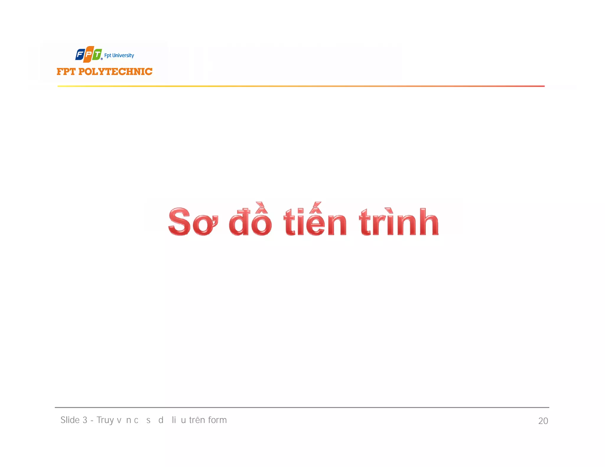 Slide 3 - Truy vấn cơ sở dữ liệu trên form 20
 