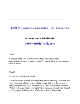  COM 295 Effective Communication/tutorialrank.com