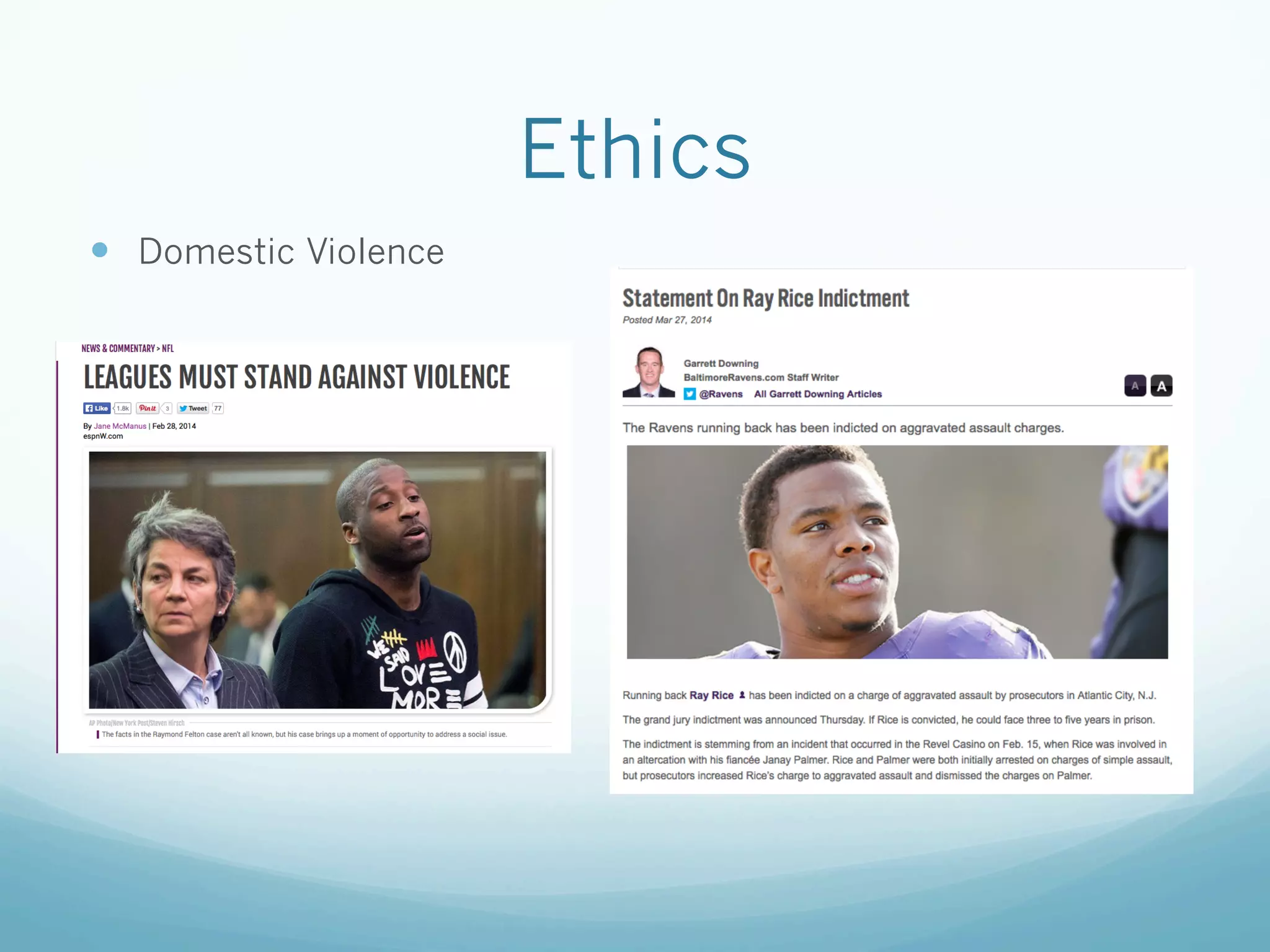 Ethics
—  Domestic Violence
 