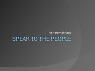 The History of Radio 