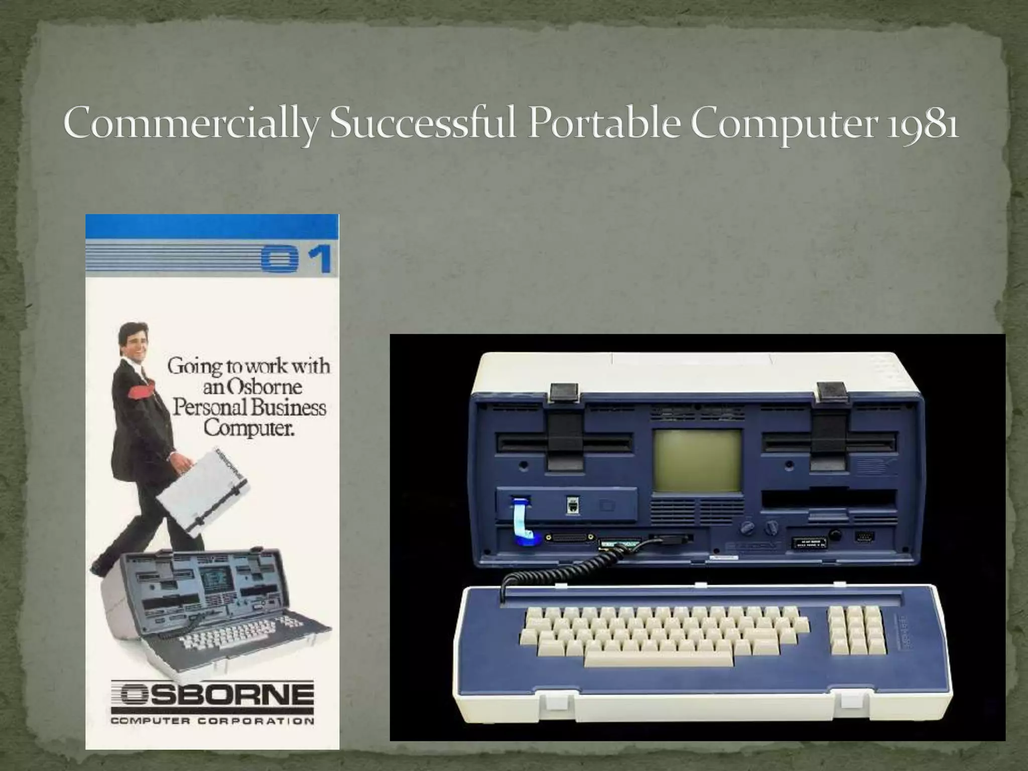 Commercially Successful Portable Computer 1981