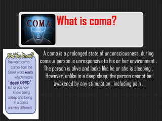Comprehensive Overview of Coma: Causes, Types, and Clinical ...