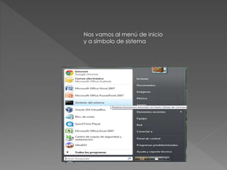 Nos vamos al menú de inicio
y a símbolo de sistema