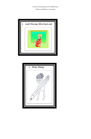 Escuela Normal Superior De Villahermosa
Didáctica delIdioma >extranjero
 