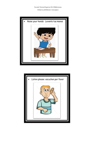 Escuela Normal Superior De Villahermosa
Didáctica delIdioma >extranjero
 