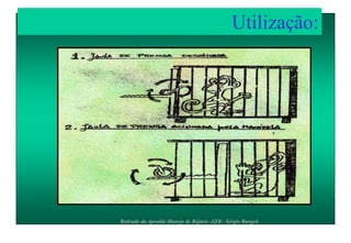 Retirado da Apostila Manejo de Répteis -SZB - Sérgio Rangel.
Utilização:
 