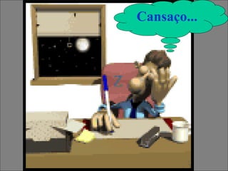 25 de jun de 2013 Eletricidade - Maurício Franco 219
04:43
Cansaço...
 