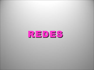 REDES   
