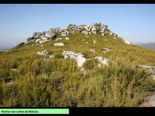 Rochas nos cumes da Biduíza.
 