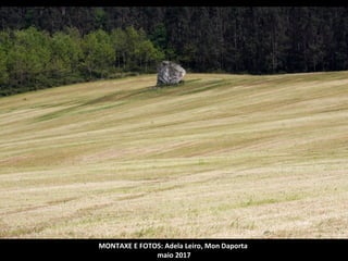 MONTAXE E FOTOS: Adela Leiro, Mon Daporta
maio 2017
 