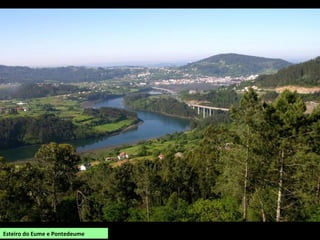 Esteiro do Eume e Pontedeume
 