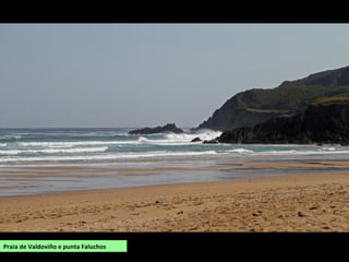 Praia de Valdoviño e punta Faluchos
 