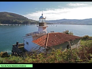 Faro de Punta Robaleira (Cedeira)
 