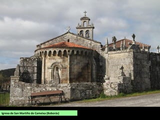 Igrexa de San Martiño de Cameixa (Boborás)
 