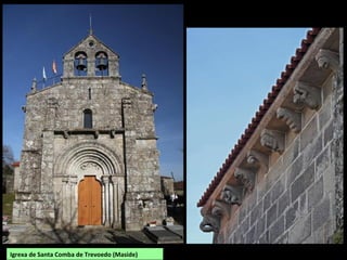 Igrexa de Santa Comba de Trevoedo (Maside)
 