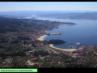 Costa de Sanxenxo na ría de Pontevedra
 