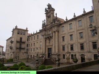 Seminario (Santiago de Compostela)
 