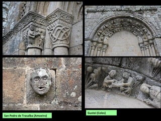 San Pedro de Trasalba (Amoeiro)
Gustei (Coles)
 