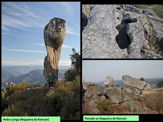 Pedra Longa (Nogueira de Ramuín) Penedo en Nogueira de Ramuín
 
