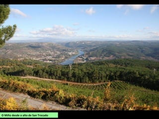 O Miño desde o alto de San Trocado
 