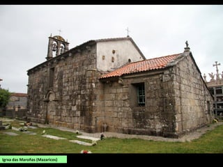 Igrxa das Maroñas (Mazaricos)
 