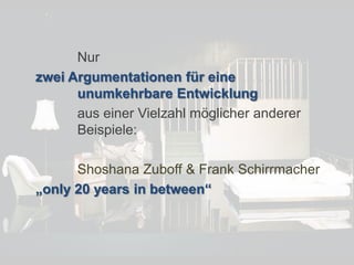 © PROJECT CONSULT Unternehmensberatung Dr. Ulrich Kampffmeyer GmbH 2011

/ Autorenrecht: <Vorname Nachname> Dez-13 / Quelle: PROJECT CONSULT 7

Nur
zwei Argumentationen für eine
unumkehrbare Entwicklung
aus einer Vielzahl möglicher anderer
Beispiele:
Shoshana Zuboff & Frank Schirrmacher
„only 20 years in between“

Von DMS und ECM zu EIM – ein Monolog in 6 Aufzügen

Dr. Ulrich Kampffmeyer

Fachkongress ECM/DMS 2013

151

 