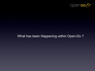 Open-DO Update