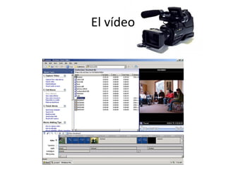 El vídeo
 