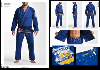combatcollection
combatcollection
21 22
KIMONO BJJ
GR1PS
Name: CALI 99
Color: royal blue
Code: G10112
PRIMERO EVO
GR1PS
 